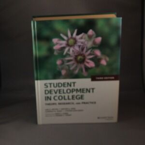 Student Development in College Theory Research Practice 3rd Edition Hardcover